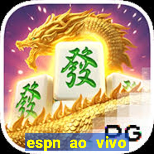 espn ao vivo online gratis